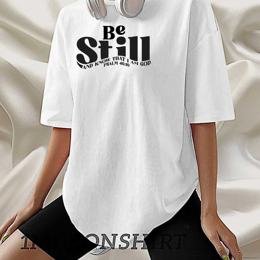 Be Still And Know T-Shirt Psalm 46:10 Christian Bible Verse Tee